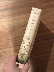 SIGNED THE SIGNATURE OF ALL THINGS ELIZABETH GILBERT 2013 1st Print HC DJ
