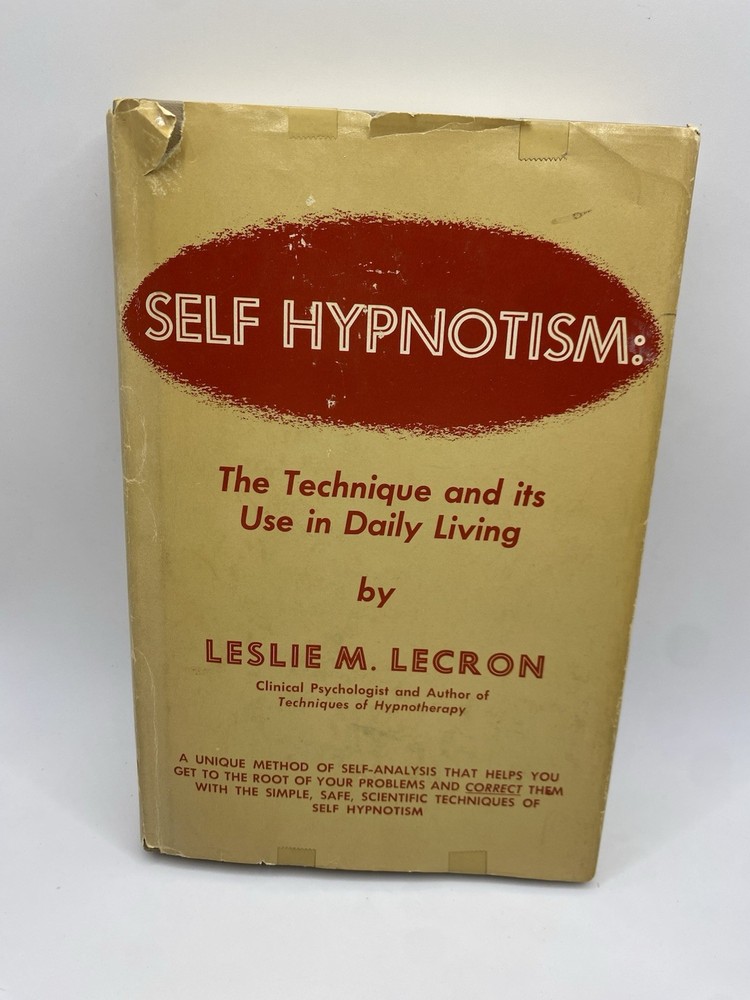 Self Hypnotism The Technique And Its Use In Daily Living Leslie Lecron 1971 HC