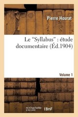 Le Syllabus: tude Documentaire. Volume 1 by Paul Hourat (French) Paperback Book