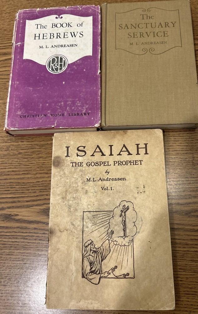3 M L Andreasen: Book of Hebrews, Sanctuary Service & Isaiah-Gospel Prophet