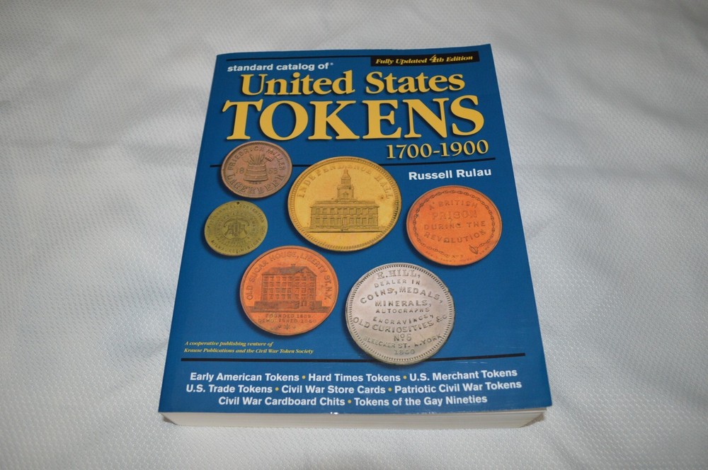 STANDARD CATALOG OF UNITED STATES TOKENS 1700-1900 ~ 4TH EDITION ~ L.N.C. # 1