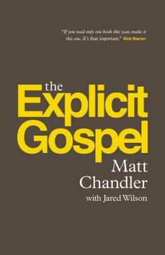 The Explicit Gospel (Paperback Edition) – Paperback – VERY GOOD
