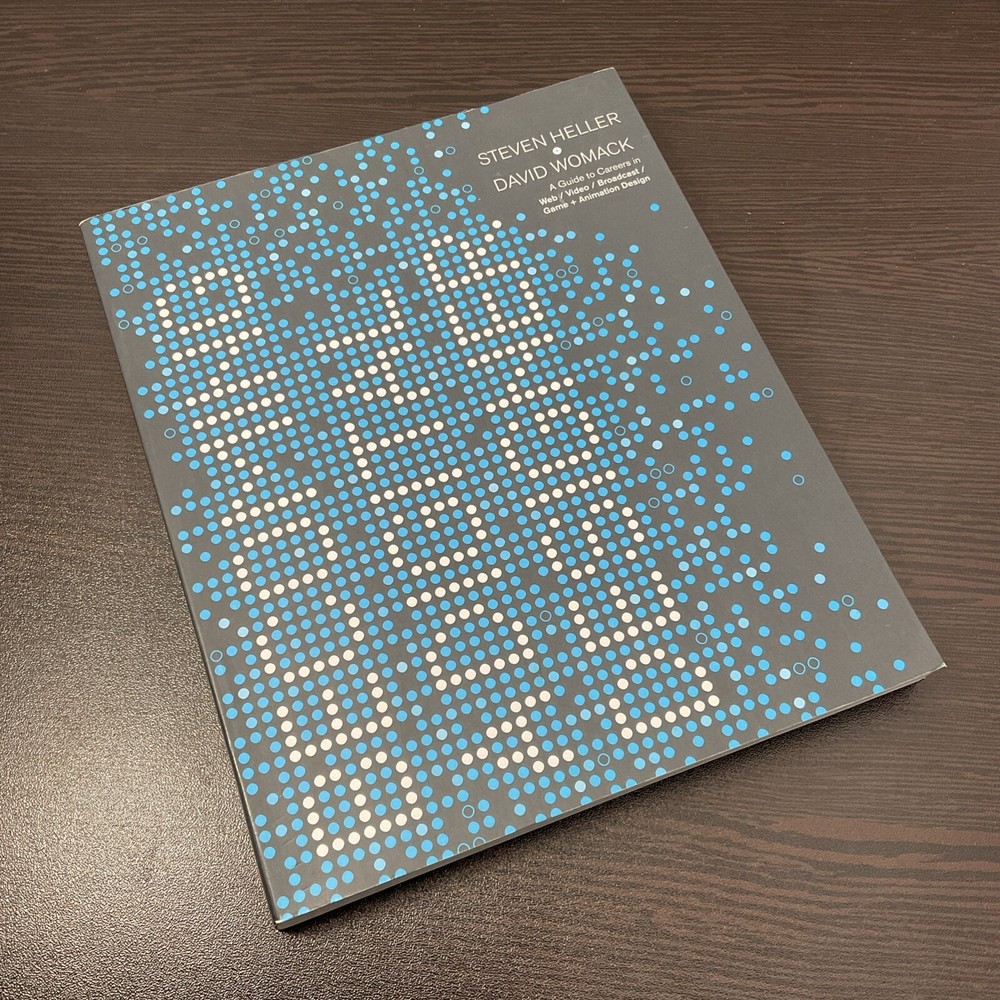 BECOMING A DIGITAL DESIGNER: A GUIDE TO CAREERS IN WEB, By Steven H. & David W.