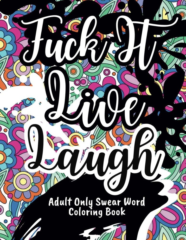 Swear Word Coloring Book Motivational Inspirational Stress Relief Adult Only