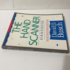 The Hand Scanner Hand Book Macintosh. Edition By David D. Busch