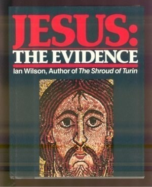 Jesus: The Evidence by Wilson, Ian, Good Book