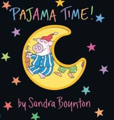 Pajama Time! (Boynton on Board) – Board book By Boynton, Sandra – GOOD