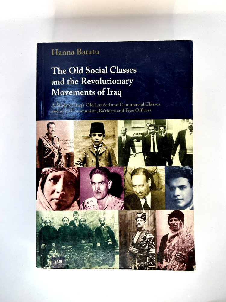 Old Social Classes Revolutionary Movements of Iraq Batatu Saqi PB Communists