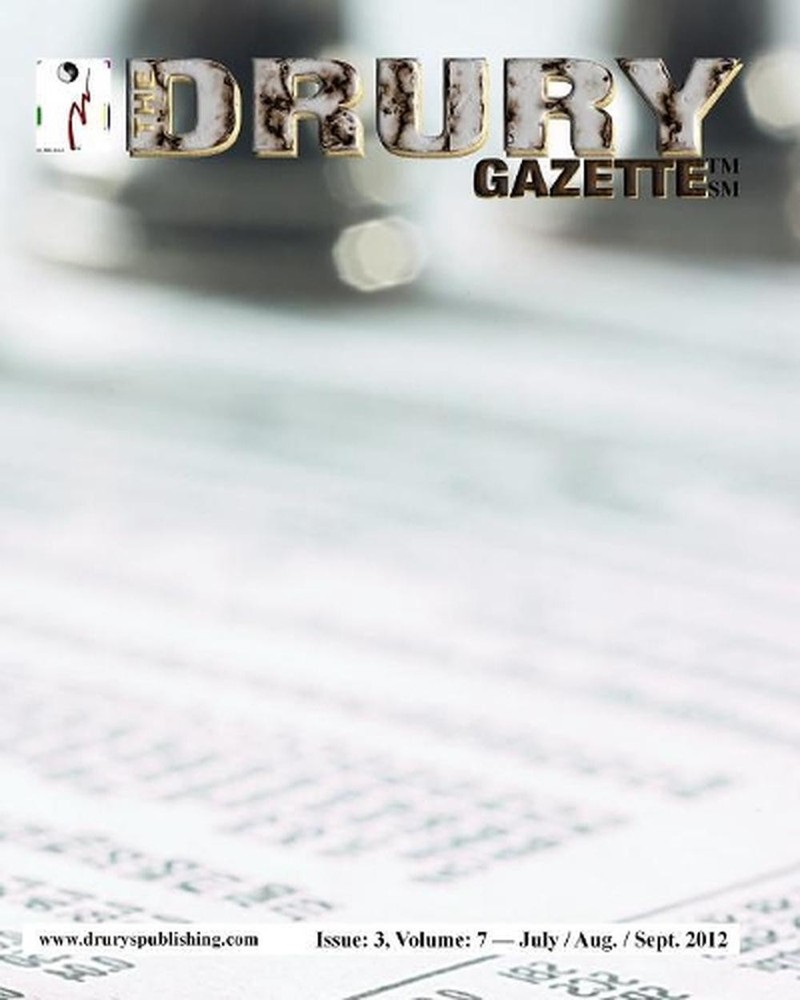 The Drury Gazette: Issue 3, Volume 7 – July / August / September 2012 by Drury G