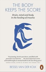 NEW: The Body Keeps the Score : Brain, Mind, & Body By Kolk Bessel Van-Paperback
