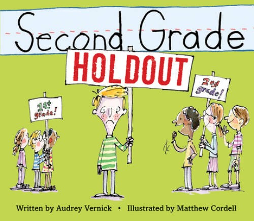 Second Grade Holdout – Hardcover By Vernick, Audrey – VERY GOOD