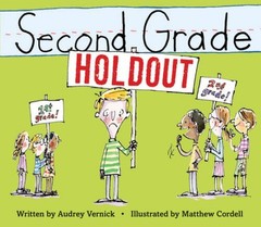 Second Grade Holdout – Hardcover By Vernick, Audrey – VERY GOOD