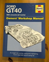 Ford GT40 Owners’ Workshop Manual : 1964 Onwards (2014, HC) Haynes Racing GT VG+