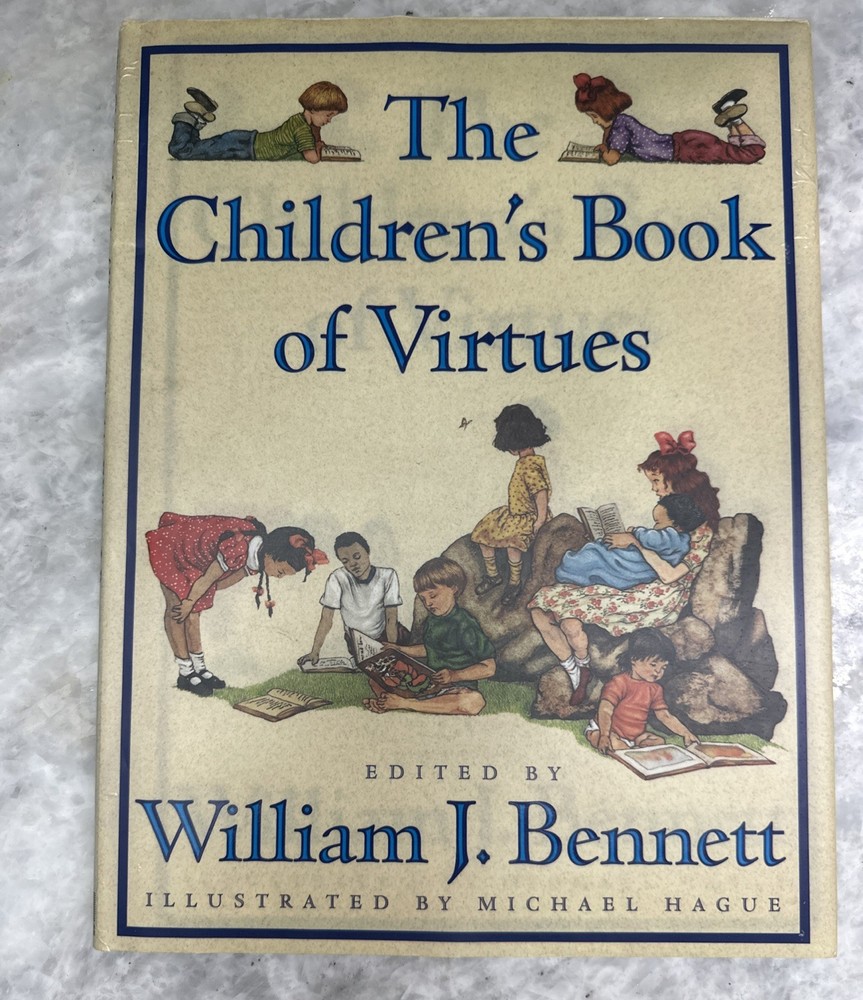 Children’s Book of Virtues by William J. Bennett and William J. Bennett (1995, H