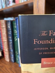 The Failure of the Founding Fathers. Bruce Ackerman. 1st HC Ptg. Harvard 2005 NF