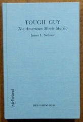 „Tough Guy” The American Movie Macho – Hardcover Book (1989) McFarland
