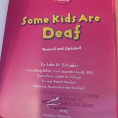 Some Kids Are Deaf by Lola M. Schaefer (2007, Hardcover)