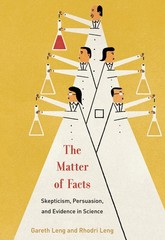 The Matter of Facts: Skepticism, Persuasion, and Evidence in Science (Mit Press)