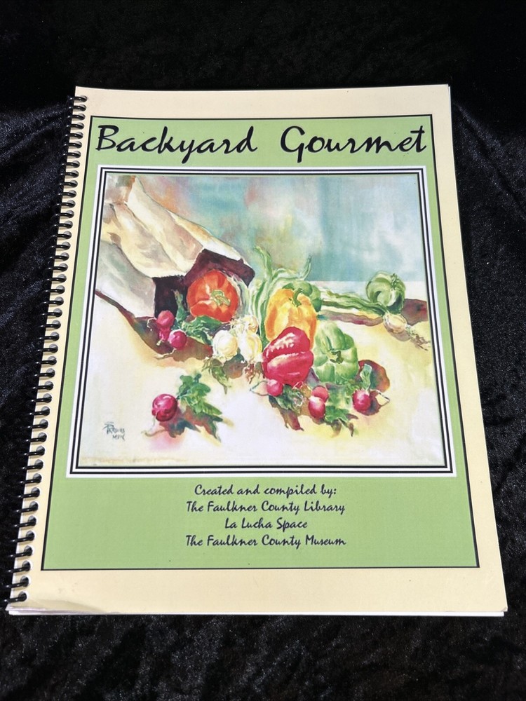 Backyard Gourmet cookbook – 2013 spiral bound p/b – Faulkner Co library Arkansas