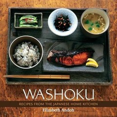 Washoku: Recipes from the Japanese – Hardcover, by Elizabeth Andoh – Very Good b