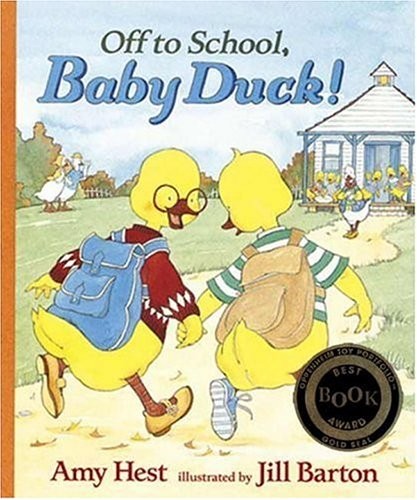OFF TO SCHOOL, BABY DUCK! By Amy Hest & Jill Barton – Hardcover **Excellent**