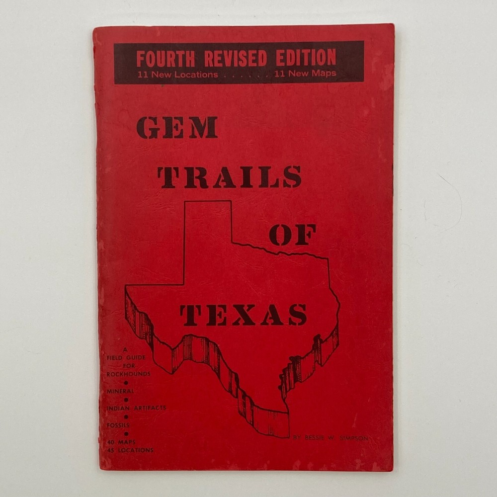 Gem Trails of Texas by Bessie W. Simpson Fourth Revised Edition 1973 GC 88 pages