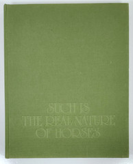 Such Is The Real Nature of Horses by Robert Vavra 1979 HC 340 Color Photos