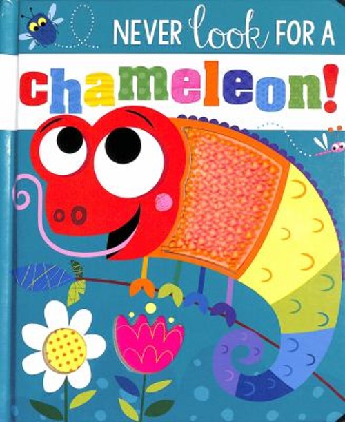 Never Look for a Chameleon! Board Book Rosie Greening