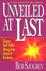 Unveiled at Last: Discover God’s Hidden Message from Genesis to Rev – GOOD