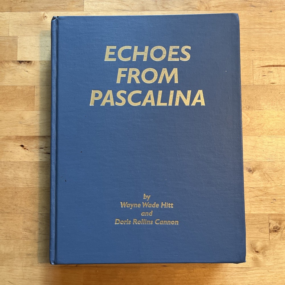 Echoes From Pascalina Genealogy Family History 1997 Morganton NC Canfield Wade
