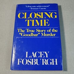 Closing Time Lacey Fosburgh 1977 Book Club Edition True Crime Delacorte Press