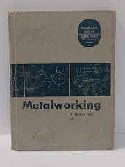 Metalworking by T. Gardner Boyd (Hardcover 1968) Illustrated General Shop Series