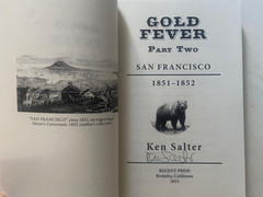 Gold Fever : San Francisco / 1851-1860 Parts 1 2 3 SET by Ken Salter Two SIGNED