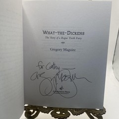 What-the-Dickens Gregory Maguire Candlewick Press Trade PB Signed ARC