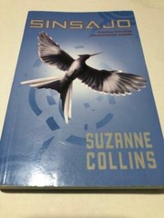 Sinsajo (Los Juegos del Hambre, #3) By Suzanne Collins