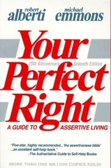 Your Perfect Right: A Guide to Assertive Living – Paperback – GOOD