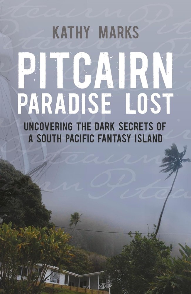 Pitcairn : Paradise Lost by Kathy Marks (2008, UK-Trade Paper)
