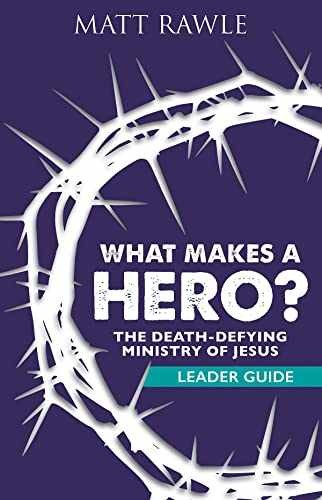 What Makes a Hero? Leader Guide – Paperback, by Rawle Matt – Very Good