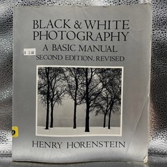 Black and White Photography A Basic Manual by Henry Horenstein Used Paperback