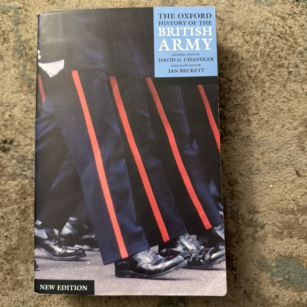 Oxford History of the British Army by Ian Beckett (2003, Trade Paperback)