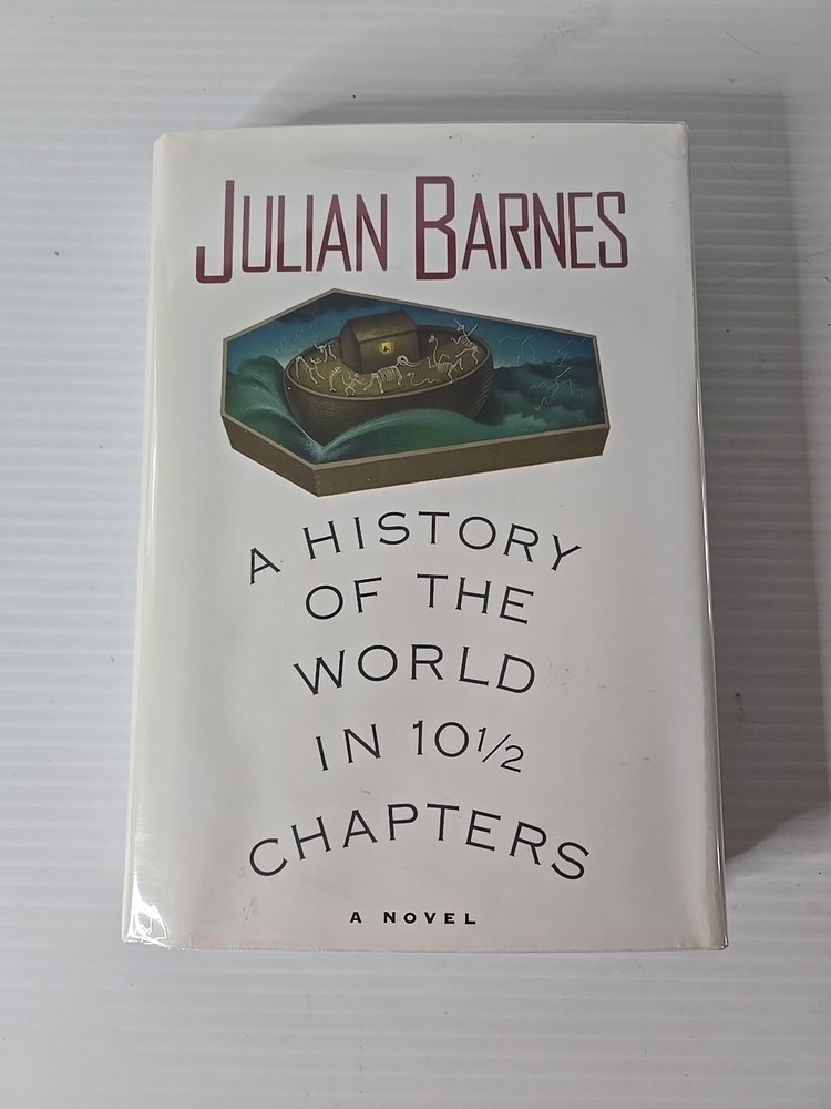 A History Of The World In 10 1/2 Chapters HCDJ Signed By Julian Barnes