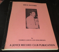 Dick Haymes Discography by Garrod + Brown of Joyce Music, 83 pages, c1990