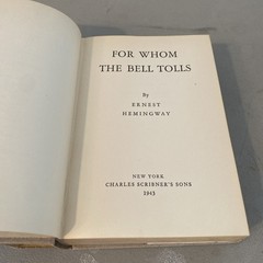 Ernest Hemingway FOR WHOM THE BELL TOLLS Charles Scribner’s Sons 1943 HC/DJ
