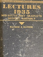 „Lectures 1935, Mid-South Post Graduate Medical Assembly” by Ransom & Ransom