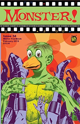 MONSTER! #34: WINTER 2019 By Tim Paxton & Steve Fenton *Excellent Condition*