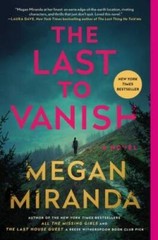 The Last to Vanish: A Novel – Paperback By Miranda, Megan – GOOD