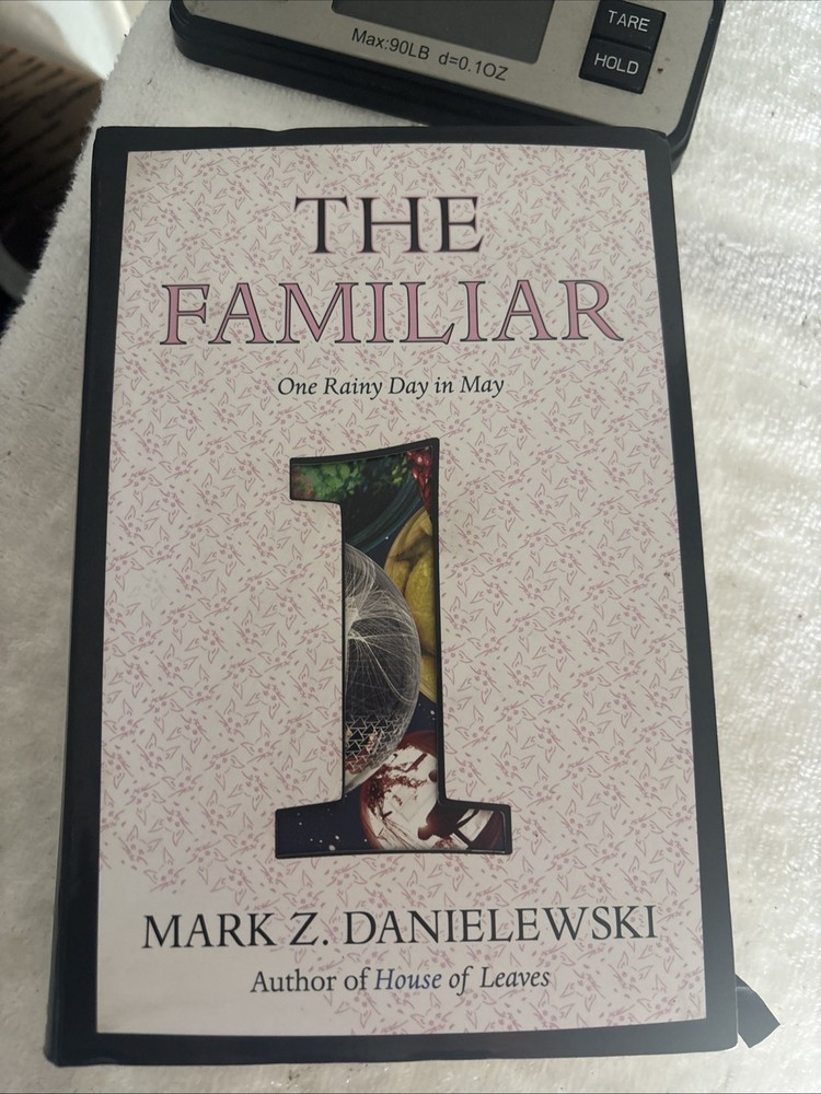 The Familiar, Volume 1: One Rainy Day in May by Mark Z Danielewski