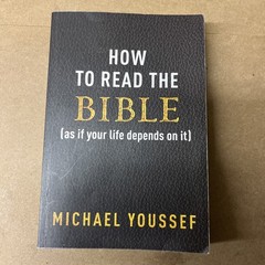 How to Read the Bible As If Your Life Depends on it Michael Youssef Paperback
