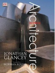 The Story of Architecture – Paperback By Glancey, Jonathan – VERY GOOD