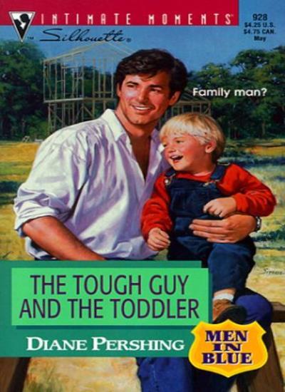 Tough Guy And The Toddler (Men In Blue) (Silhouette Intimate Mo